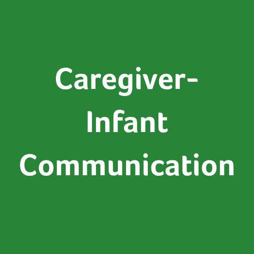 Caregiver-Infant Communication